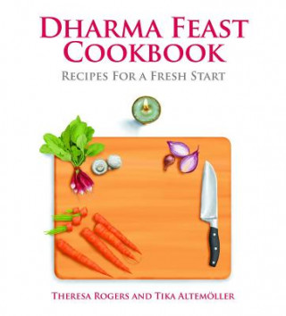 Book Dharma Feast Cookbook Theresa Rogers