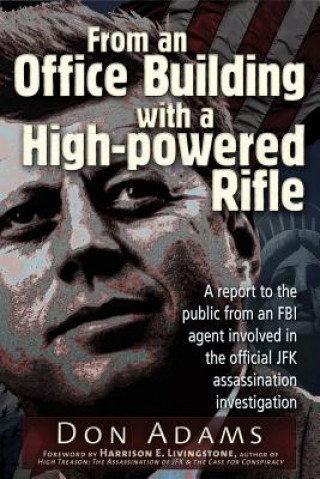 Book From an Office Building with a High-Powered Rifle Don Adams