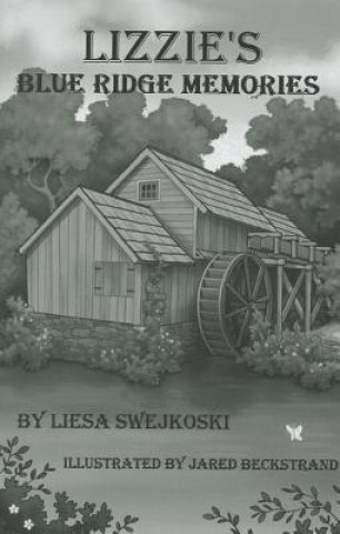 Livre Lizzie´s Blue Ridge Memories Liesa Swejkoski