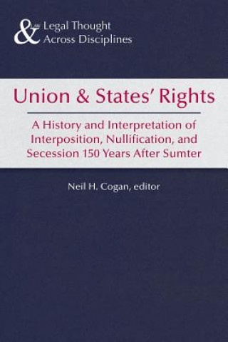 Libro Union & States´ Rights Neil H Cogan