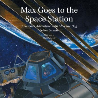 Carte Max Goes to the Space Station Jeffrey Bennett