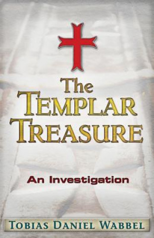 Kniha Templar Treasure Tobias Daniel Wabbel