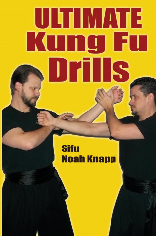 Könyv Ultimate Kung Fu Drills Noah Knapp