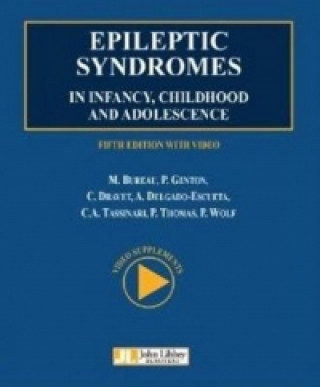 Carte Epileptic Syndromes in Infancy, Childhood & Adolescence Michelle Bureau