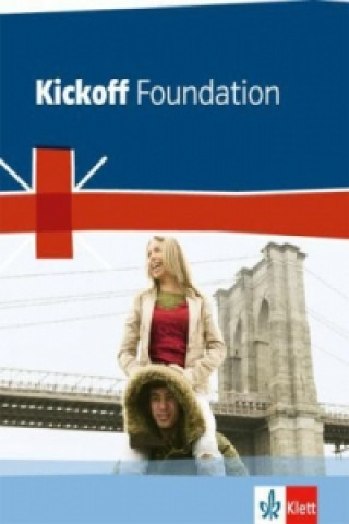 Книга Kickoff Foundation Bundesausgabe. Englisch zum Hauptschulabschluss David Christie