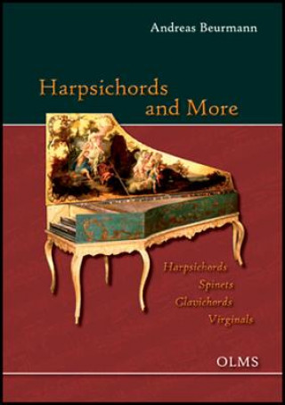 Livre Harpsichords & More Harpsichords -- Spinets -- Clavichords -- Virginals Andreas Beurmann