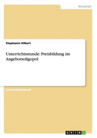 Könyv Unterrichtsstunde Stephanie Hilbert