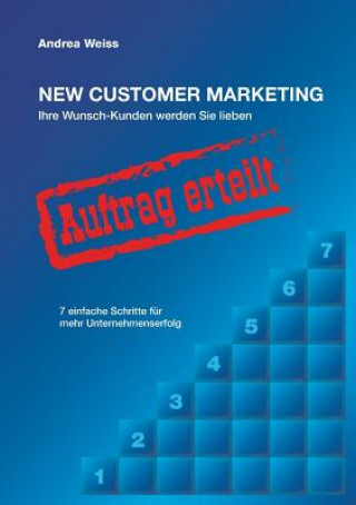 Βιβλίο New Customer Marketing Andrea Weiss