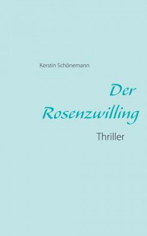 Buch Rosenzwilling Kerstin Schönemann