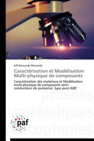 Buch Caracterisation Et Modelisation Multi-Physique de Composants Jeff Moussodji Moussodji