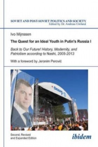Carte Quest for an Ideal Youth in Putin's Russia I Ivo Mijnssen