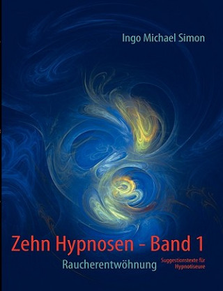 Książka Zehn Hypnosen. Band 1 Ingo Michael Simon