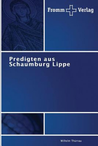 Książka Predigten aus Schaumburg Lippe Wilhelm Thürnau