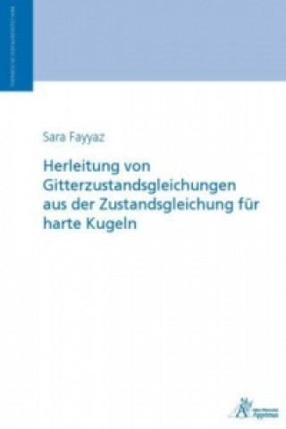 Knjiga Herleitung von Gitterzustandsgleichungen aus der Zustandsgleichung für harte Kugeln Sara Fayyaz