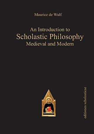 Carte Introduction to Scholastic Philosophy Maurice de Wulf