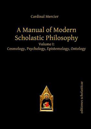 Könyv Manual of Modern Scholastic Philosophy Francois Joseph Mercier