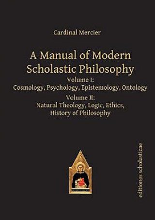 Kniha Manual of Modern Scholastic Philosophy Francois Joseph Mercier