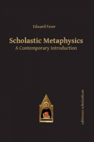 Książka Scholastic Metaphysics Edward Feser