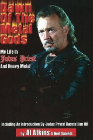 Kniha Dawn of the Metal Gods Al Atkins