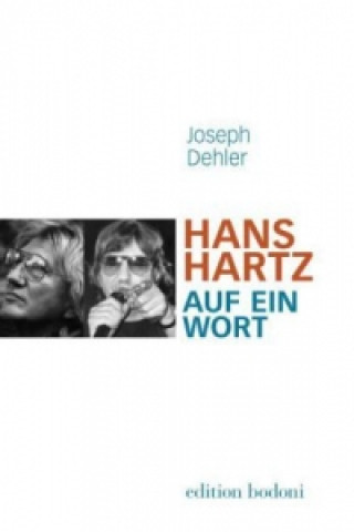 Könyv Hans Hartz - Auf ein Wort Joseph Dehler
