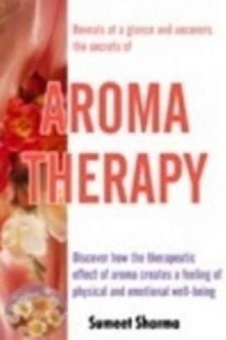 Kniha Aroma Therapy Sumeet Sharma