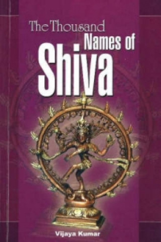 Kniha Thousand Names of Shiva Vijaya Kumar