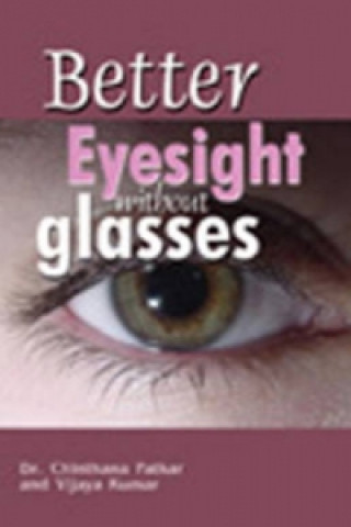 Könyv Better Eyesight without Glasses Vijaya Kumar