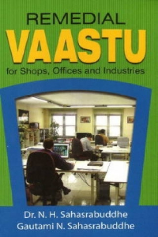 Книга Remedial Vaastu for Shops, Offices & Industries N H Sahasrabudhe