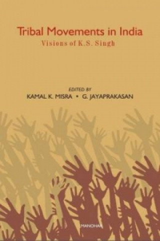 Carte Tribal Movements in India Kamal K Misra