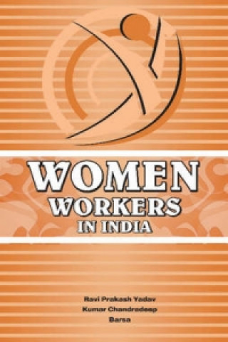 Książka Women Workers in India Ravi Prakash Yadav