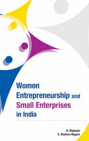 Kniha Women Entrepreneurship & Small Enterprises in India D Nagayya