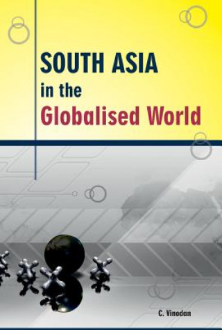 Kniha South Asia in the Globalised World C Vinodan