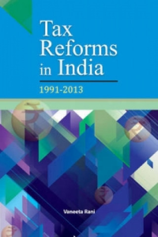 Kniha Tax Reforms in India Vaneeta Rani