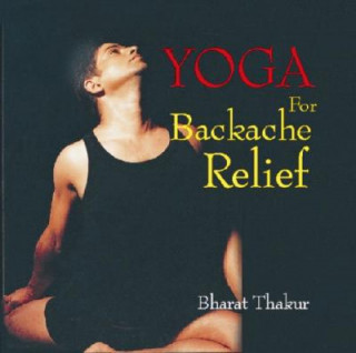 Kniha Yoga for Backache Relief Bharat Thakur