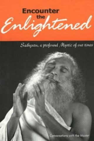 Kniha Encounter the Enlightened Sadhguru Jaggi Vasudev