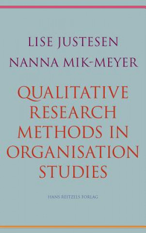 Carte Qualitative Research Methods in Organisation Studies Lise Justesen