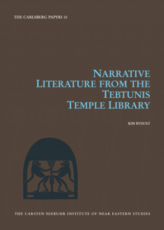 Carte Narrative Literature from the Tebtunis Temple Library Kim Ryholt
