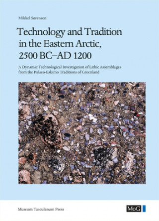 Carte Technology and Tradition in the Eastern Arctic, 2500 BC-AD 1200 Mikkel Sřrensen