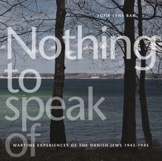 Book Nothing to Speak of Sofie Lene Bak