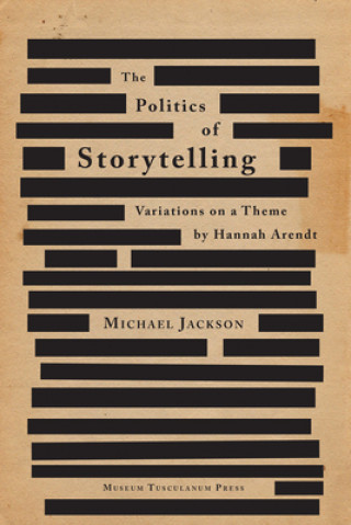 Książka Politics of Storytelling Michael Jackson