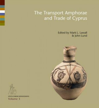 Könyv Transport Amphorae and Trade of Cyprus Mark L Lawall