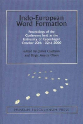 Könyv Indo-European Word Formation James Clackson