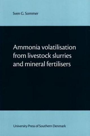 Livre Ammonia Volatilisation from Livestock Slurries & Mineral Fertilisers Sven G Sommer