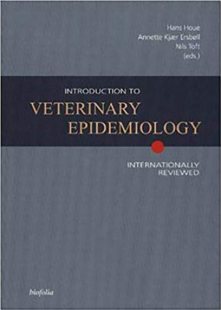 Kniha Introduction to Veterinary Epidemiology Hans Houe
