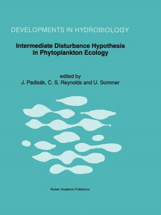 Carte Intermediate Disturbance Hypothesis in Phytoplankton Ecology Judit Padisák