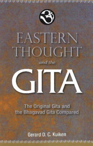 Carte Eastern Thought & the Gita Gerard D. C. Kuiken