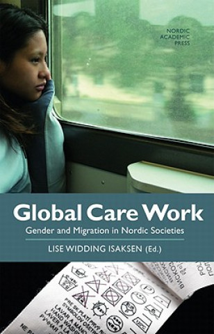 Kniha Global Care Work Lise Widding Isaksen