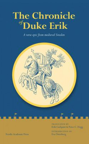 Kniha Chronicle of Duke Erik Erik Calquist