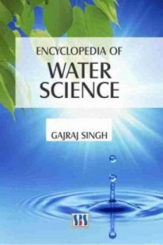 Kniha Encyclopedia of Water Science Gajraj Singh