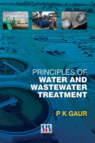 Książka Principles of Water & Wastewater Treatment P K Gaur